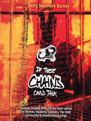 cover image of If These Chains Could Talk